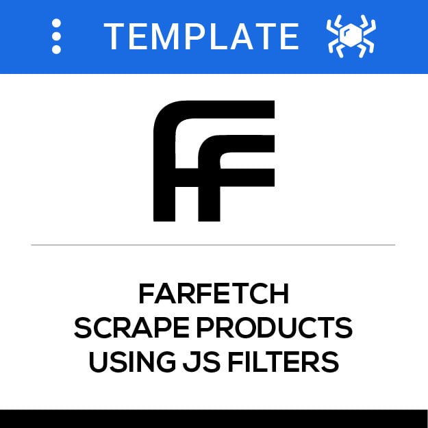 Farfetch product info & JS filter RTILA  Business Automation